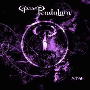 Gaias Pendulum : Arhat (Single)